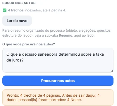 Painel de busca nos autos com o selo de quatro trechos indexados até a página 4, o campo de pergunta preenchido com "O que a decisão saneadora determinou sobre a taxa de juros?", o botão de procurar e o aviso de que quatro dados pessoais foram borrados antes de sair dali.