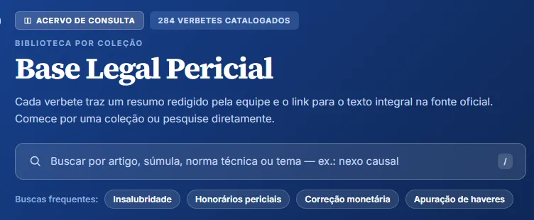Cabeçalho da Base Legal Pericial com o campo de busca por artigo, súmula, norma técnica ou tema, os atalhos de buscas frequentes e os botões de índice A–Z e de consultar o assistente.