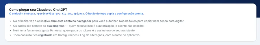 Painel "Como plugar seu Claude ou ChatGPT" na tela do Servidor MCP, com o endereço do endpoint e quatro linhas explicando que a autorização é pelo navegador, que os dados são sempre da empresa do usuário, que nenhuma ferramenta gasta IA do PeritOffice e que toda consulta fica registrada.