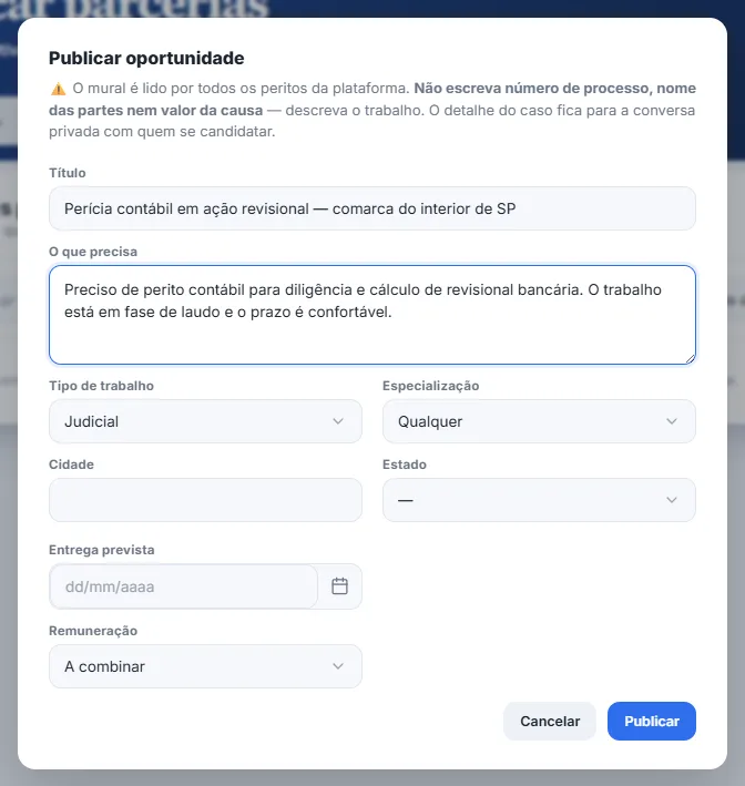 Formulário de publicar oportunidade com o aviso de que o mural é lido por todos os peritos e de que não se deve escrever número de processo, nome das partes nem valor da causa, seguido dos campos de título, o que precisa, tipo de trabalho, especialização, cidade, estado, entrega prevista e remuneração.
