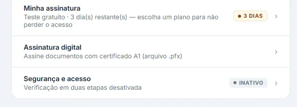 Itens do grupo Conta e acesso: minha assinatura, assinatura digital com certificado A1 e o item de segurança e acesso, marcado como inativo porque a verificação em duas etapas está desativada.